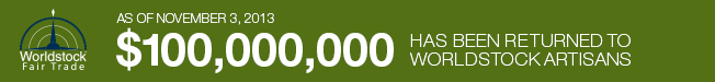 AS OF NOVEMBER 3, 2013 $100,000,000 HAS BEEN RETURNED TO WORLDSTOCK ARTISANS