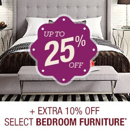 Up to 25% off + Extra 10% off Select Bedroom Furniture