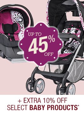 Up to 45% off + Extra 10% off Select Baby Products*