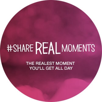 #ShareRealMoments. The Realest Moment You'll Get All Day.