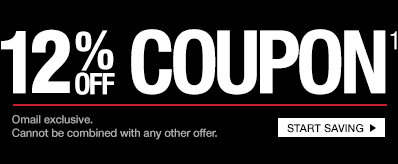 12% off Coupon¹ - Cannot be combined with any other offer - Start Saving