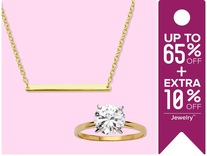 Up to 65% off + Extra 10% off Jewelry**