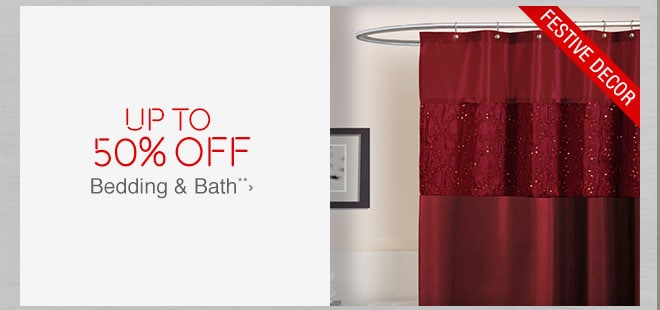 Up to 50% off Bedding & Bath**