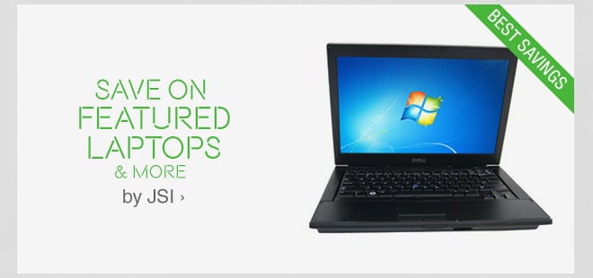 Save on Featured Laptops & More by JSI