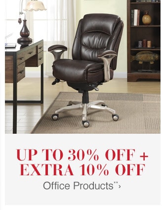 Up to 30% off + Extra 10% off Office Products**