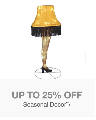 Up to 25% off Seasonal Decor**