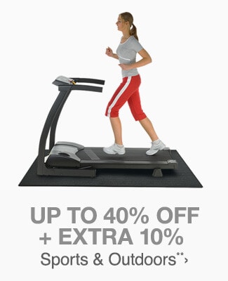 Up to 40% off + Extra 10% off Sports & Outdoors**