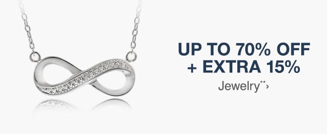 Up to 70% off + Extra 15% off Jewelry**