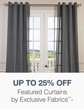 Up to 25% off Featured Curtains by Exclusive Fabrics**