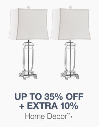 Up to 35% off + Extra 10% off Home Decor**