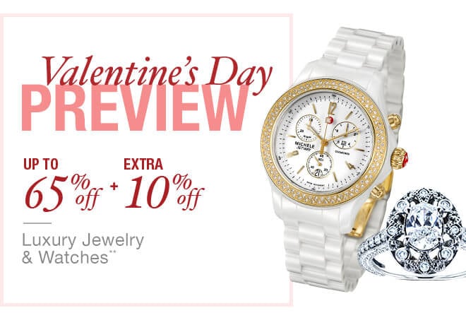 Valentine's Day Preview - Up to 65% off + Extra 10% off Luxury Jewelry & Watches**