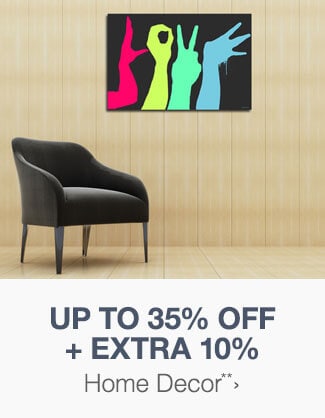 Up to 35% off + Extra 10% off Home Decor**