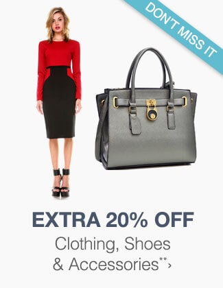 Extra 20% off Clothing Shoes & Accessories**