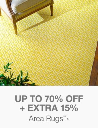 Up to 70% off + Extra 15% off Area Rugs**