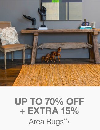 Up to 70% off + Extra 15% off Area Rugs**