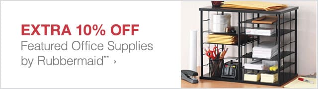 Extra 10% off Featured Office Supplies by Rubbermaid**