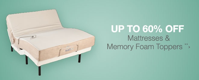 Up to 60% off Mattresses & Memory Foam Toppers**