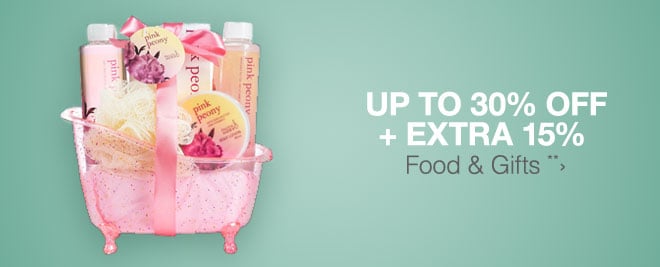 Up to 30% off + Extra 15% off Food & Gifts**