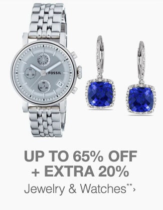 Up to 65% off + Extra 20% off Jewelry & Watches**