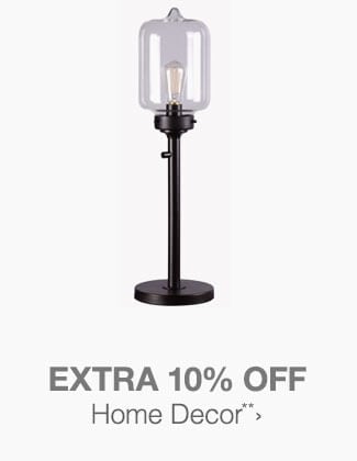 Extra 10% off Home Decor**