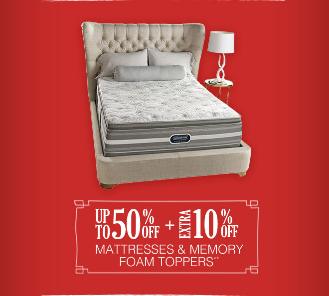 Up to 50% off + Extra 10% off Mattresses & Memory Foam Toppers**