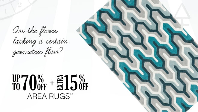 Up to 70% off + Extra 15% off Area Rugs**