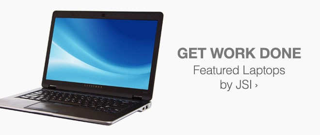 Get Work Done - Featured Laptops by JSI