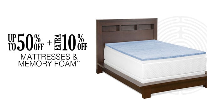 Up to 50% off + Extra 10% off Mattresses & Memory Toppers**