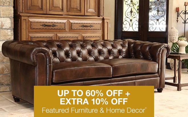 Up to 60% off + Extra 10% off Featured Furniture & Home*