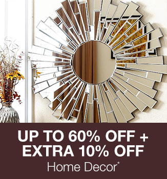 Up to 60% off + Extra 10% off Featured Home Decor*