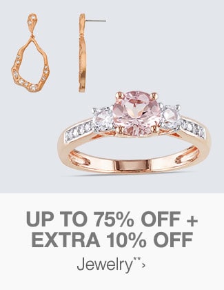 Up to 75% off + Extra 10% off Jewelry**