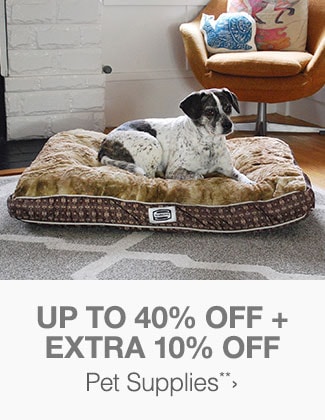 Up to 40% off + Extra 10% off Pet Supplies**