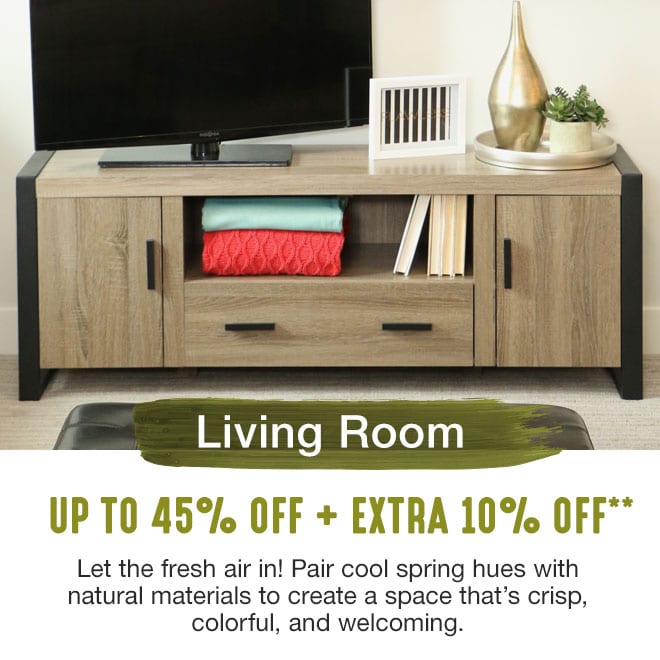 Up to 45% off + Extra 10% off Living Room Furniture**