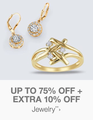 Up to 75% off + Extra 10% off Jewelry**