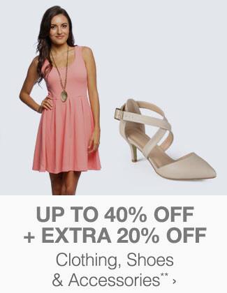 Up to 40% off + Extra 20% off Clothing, Shoes & Accessories**