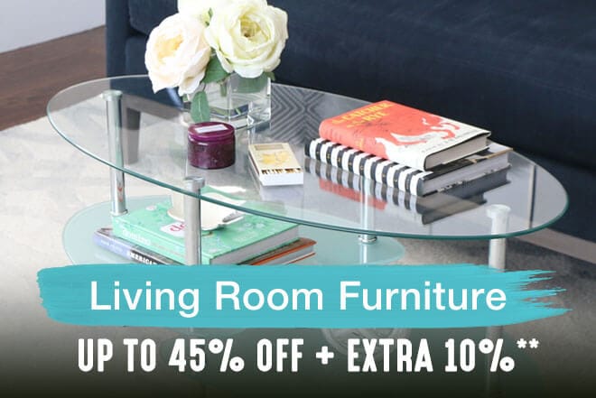 Up to 45% off + Extra 10% off Living Room Furniture**