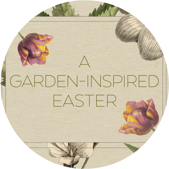 A Garden-Inspired Easter