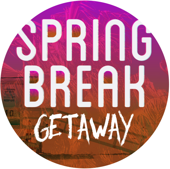 Spring Break Getaway