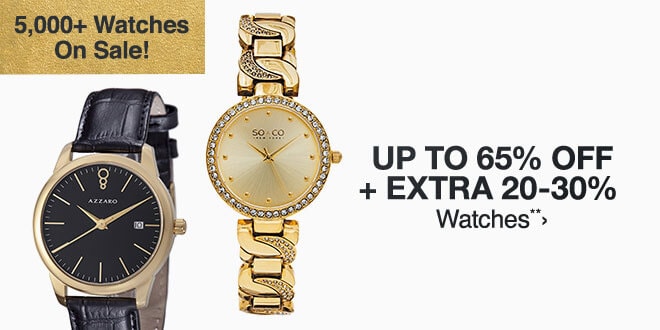  Up to 65% off + Extra 20-30% off Watches** 