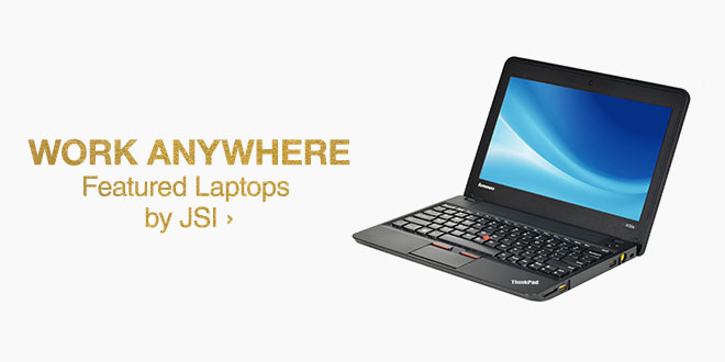 Save on Featured Laptops by JSI