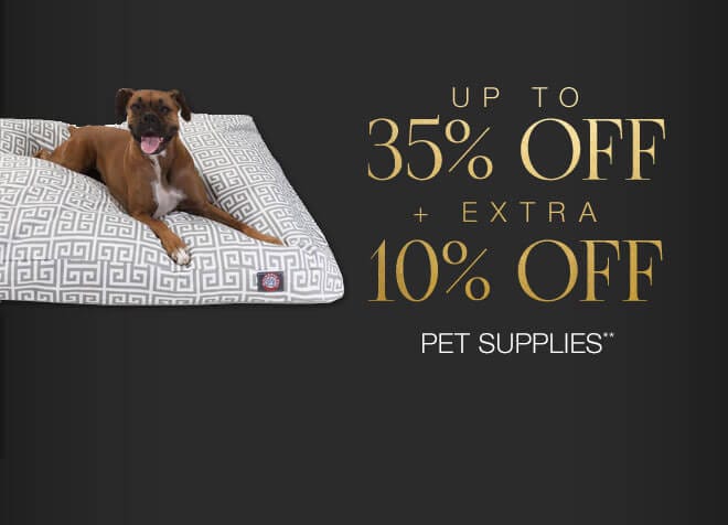 Up to 35% + Extra 10% off Pet Supplies**