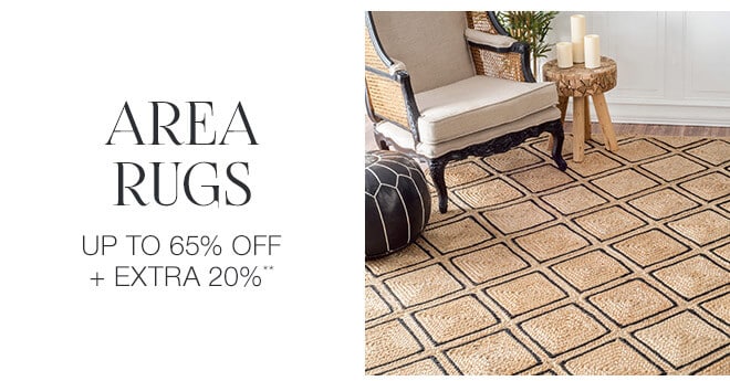 Area Rugs - Up to 65% off + Extra 20%**