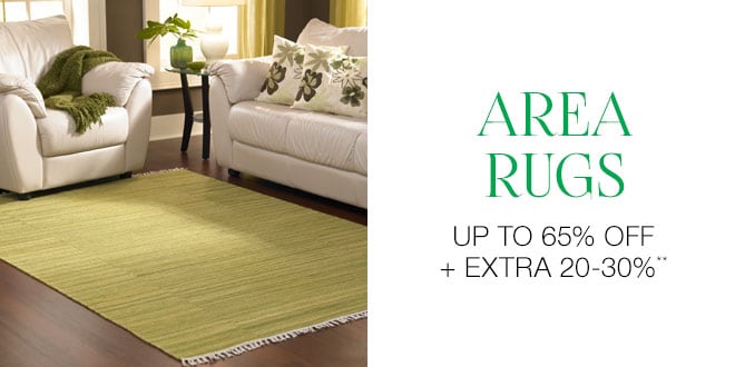 Up to 65% off + Extra 20-30% off Area Rugs**