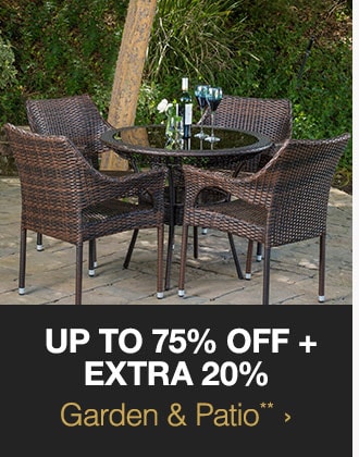 Up to 75% off + Extra 20% off Garden & Patio**