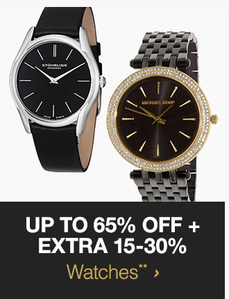 Up to 65% off + Extra 15-30% Watches**