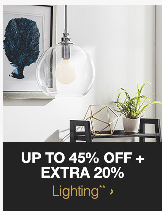 Up to 45% + Extra 20% off Lighting