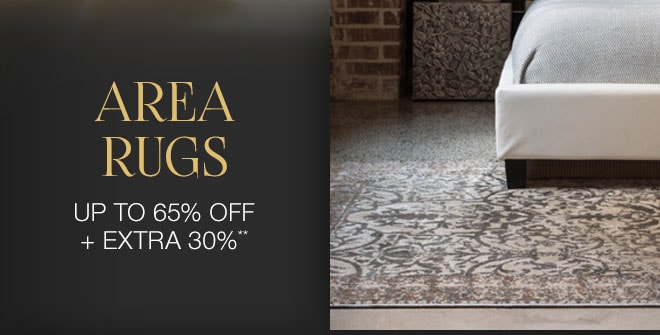 Up to 65% off + Extra 30% off Area Rugs**