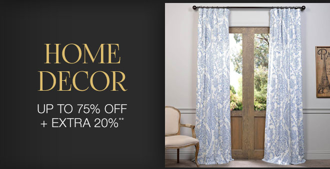 Up to 75% off + Extra 20% off Home Decor**