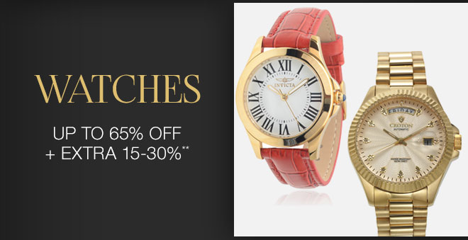 Up to 65% off + Extra 15-30% off Watches**