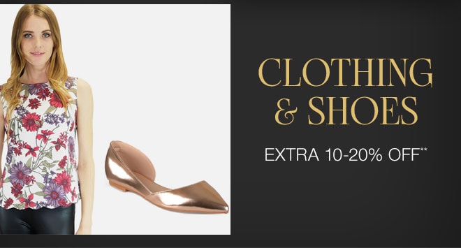 Extra 10-20% off Clothing & Shoes**